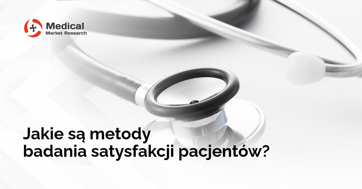 Jak badać satysfakcję pacjentów?