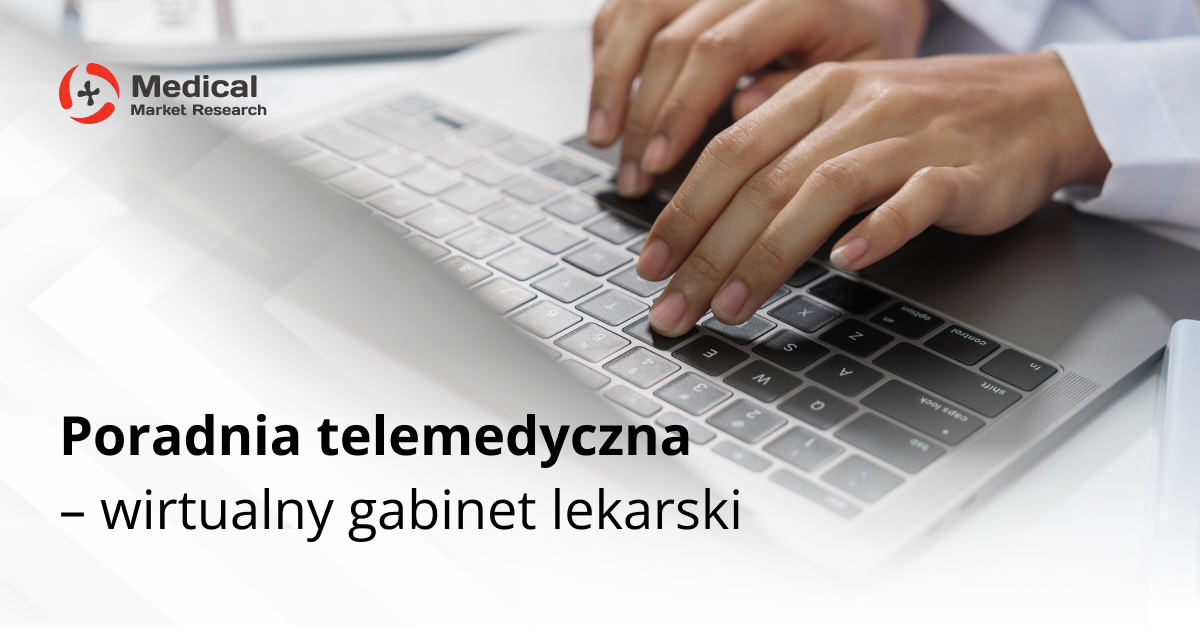 Poradnia telemedyczna – wirtualny gabinet lekarski